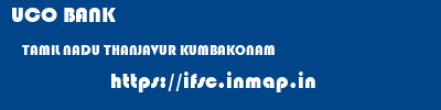 UCO BANK  TAMIL NADU THANJAVUR KUMBAKONAM   ifsc code